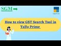 HOW TO VIEW GST SEARCH TOOL IN TALLY PRIME