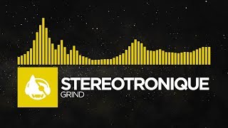 [Electro] - Stereotronique - Grind