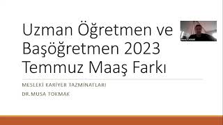 Uzman Öğretmen ve Başöğretmen Temmuz 2023 Maaş Farkı (Tazminat)