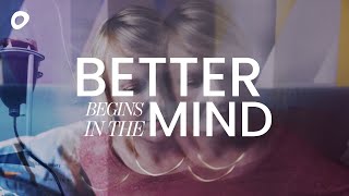 Better Begins In The Mind | EP2 | Optimism