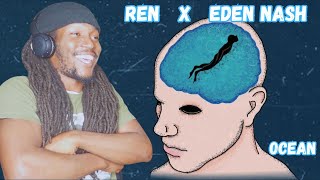 KIING REACTS to Ren - Ocean Ft. Eden Nash (Official)