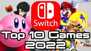 Top 10 Nintendo Switch Games of 2022!