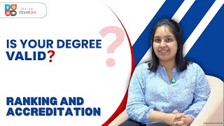 Is Your degree Valid ? | Ranking & Accreditation | Indian Edu Media