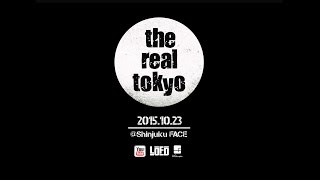 Opening | THE REAL TOKYO 2015 | L.O.F.D×UGcrapht