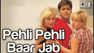 Pehli Pehli Baar Jab Pyaar Kisi Se Hota Hai | Kumar Sanu | Salman Khan | Hindi Song