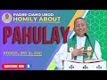 Fr. Ciano Homily about  PAHULAY - 7/18/2024