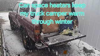 Staying warm living in a truck camper with space heaters in the winter