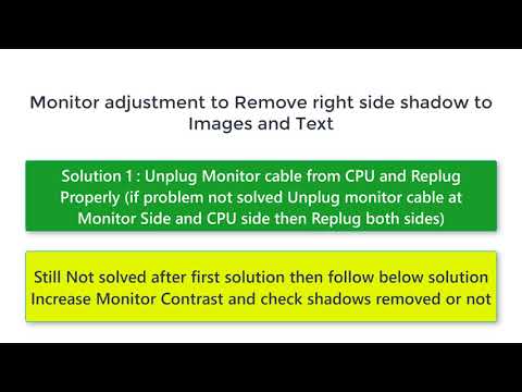 Monitor adjustment to Remove right side shadow to Images and Text Monitor adjustment to Remove right side shadow to Images and Text