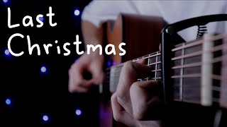 Last Christmas - Wham! - Fingerstyle Guitar Cover / Acoustic Version (+tabs)