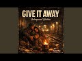 “Give It Away”