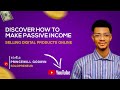 HOW TO MAKE PASSIVE INCOME SELLING DIGITAL PRODUCTS ONLINE.