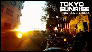 Star Driver \u0026 Kodex feat. El Poco Maro - Tokyo Sunrise [Official HQ Preview]