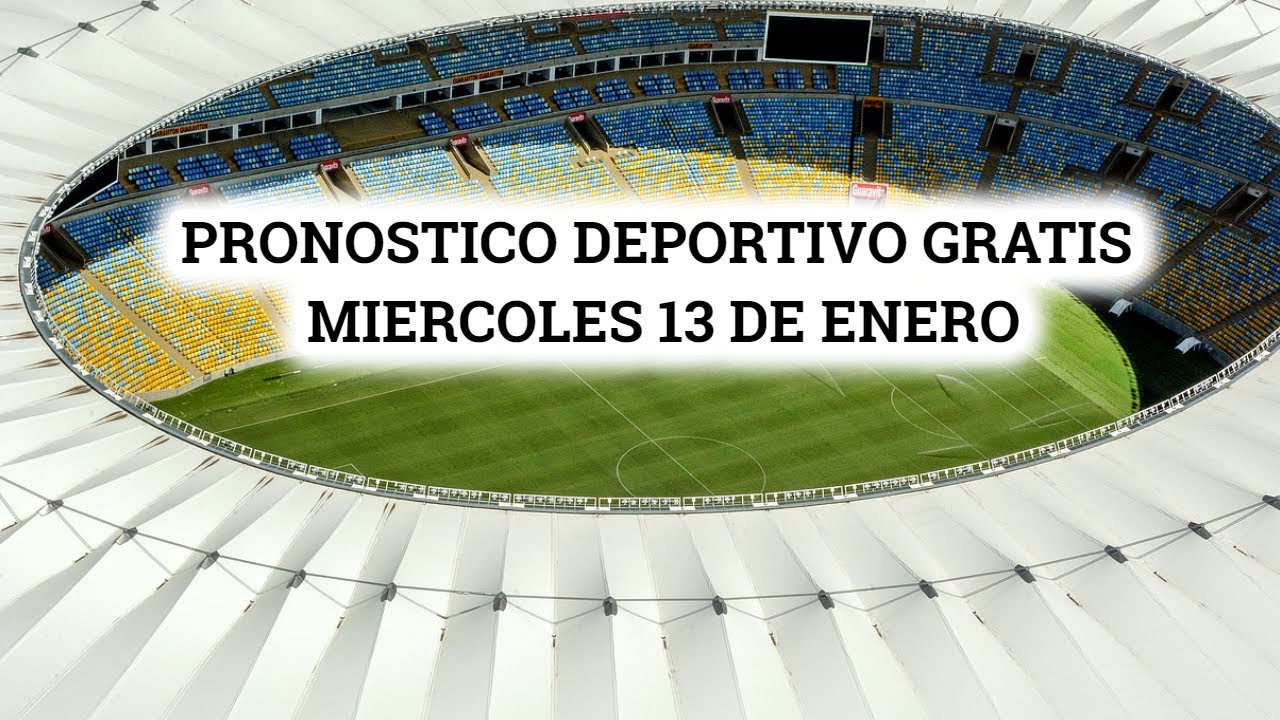 Pronostico Deportivo Gratis Para Hoy Miercoles 13 De Enero - YouTube