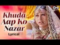 Khuda Aapko Nazre Bad Se Bachaye - Lyrical | Nadeem, Alka Yagnik | 90s Dard Song | Hindi Song