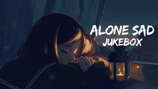 Sad Lofi 💔 Mashup 2024 || Night Alone Sad Mashup || Slowed + Reverb Sad Lofi 🥺|| #arjitsingh #sad