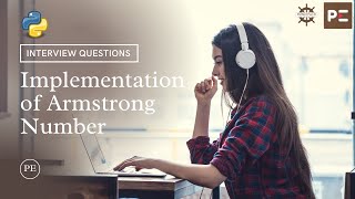 Python Interview Questions | Armstrong Number in Python | Perfect eLearning by Perfect Plan B