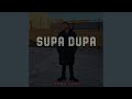 Supa Dupa (Remastered 2024)