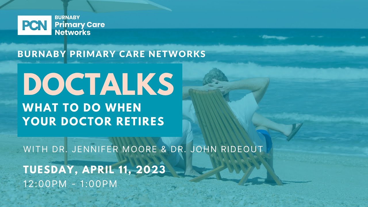 DocTalks: What To Do When Your Doctor Retires With Drs. Jennifer Moore ...