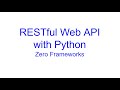 Build a RESTful Web API with Python and Call with PHP - Zero Frameworks Used | Kovolff