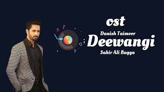 Deewangi I OST I Pakistani Drama I Saghir Ali Bagga I Danish Taimoor ICrushchillies Entertainment