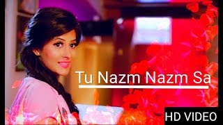 Tu Nazm Nazm Sa Mere | Latest Video Song | Mayur Gondaliya | Most Romantic Love Story