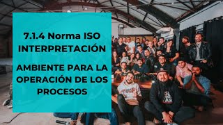 Ambiente para la Operación de los Procesos | Requisito 7.1.4 NORMA ISO