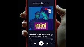 Mini Concierto: Madame Ur y Sus Hombres