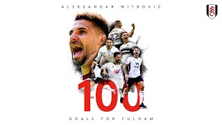100 GOALS | Every Aleksandar Mitrović Goal For Fulham (So Far)! 🔥