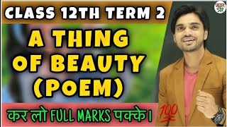 A Thing Of Beauty Class 12 | Class 12 English | Poem Summary | Questions Answers/Hindi/Central Idea
