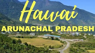 Tour to Hawai | Arunachal Pradesh  #hawai #hayuliang #arunachalpradesh