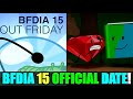 BFDIA 15 RELEASE DATE ANNOUNCED | BFDIA 15 RELEASE DATE FINALLY REVEALED!