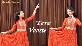 Tere Vaaste dance cover |  Zara Hatke Zara Bachke | Vicky Kaushal | Sara Ali Khan | Anuska Hensh