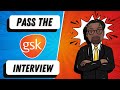 [2022] Pass the GSK  Interview | GSK Video Interview