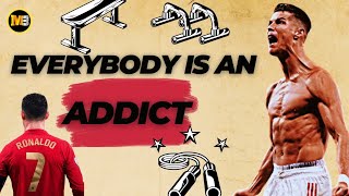 everybody is an addict | motivation mentor 333 | cristiana ronaldo #shorts #cristianoronaldo