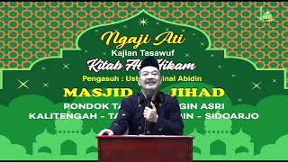 [LIVE] Ngaji Ati - Kajian Tasawuf Kitab Al-Hikam - Diasuh Oleh Ustadz Zainal Abidin | 1 Feb 2025