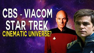 Star Trek Cinematic Universe? ViacomCBS Merger! - Star Trek News