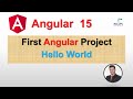How to create first angular application | Angular 15 Tutorial