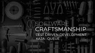 Software Craftsmanship: Test Driven Development Kata Queue