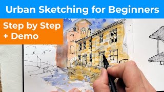 Urban Sketching for Beginners - A Step by Step Guide and Simple Demo