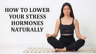 How To Lower Your Stress Hormones Naturally