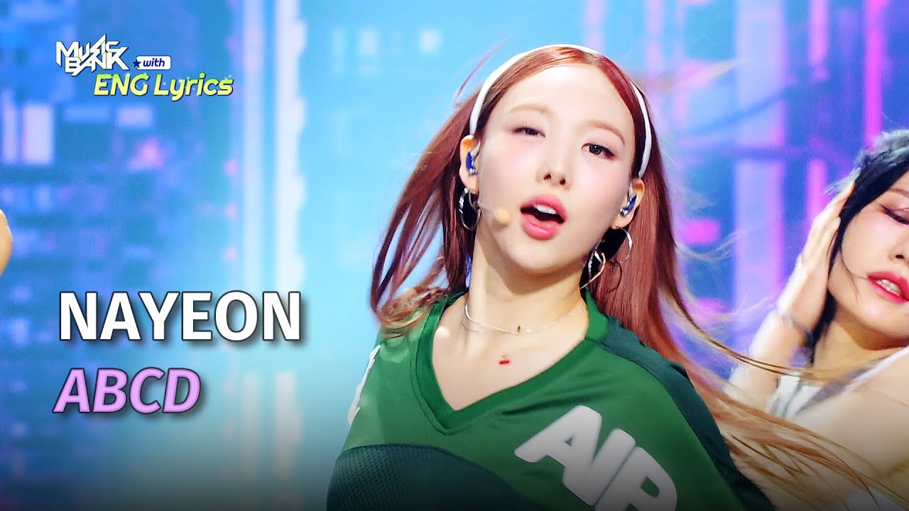 Nayeon Twice Abcd Lyrics Kbs World Tv 240621 Youtube
