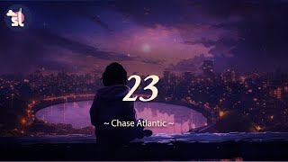 Chase Atlantic - 23 | Lyrics
