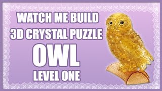 Owl 3D Crystal Puzzle LEVEL 1 || Watch Me Build