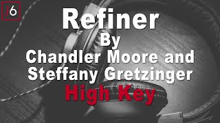 Chandler Moore and Steffany Gretzinger | Refiner Instrumental Music and Lyrics | High Key