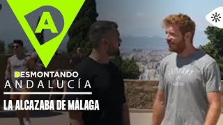 Desmontando Andalucía | La alcazaba de Málaga, la fortaleza más inexpugnable de Al Ándalus