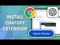 How to Install ChatGPT Chrome Extension