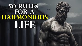 50 Rules for a HARMONIOUS life 🙏📖 | STOICISM