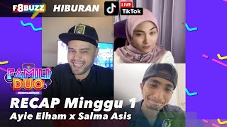 Perigi Buta, Ayie Budak Teater, Salma Tak Menari?! - Recap Famili Duo 4 Minggu 2 x Ayie & Salma