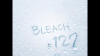 BLEACH Revisited - Ch.127