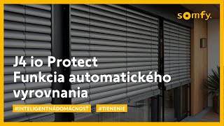 Protect pre vonkajšie žalúzie J4 io Protect | Funkcia automatického vyrovnania | Somfy